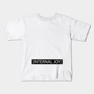 Internal Joy Kids T-Shirt